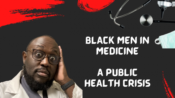 black men in medicine, black men in white coats, public health crisis